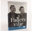 Faders vilje - Osvald, søster og Frits Helm af John Lindskog