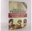 Feltherrer - Montgomery, Patton og Rommel i krig af Terry Brighton