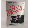 Fins & Chrome [American Automobiles of the 1950s] af E. John DeWaard