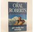 Gør stadig det umulige - af Oral Roberts