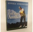 Golf med Annika af Annika Sörenstam