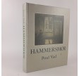 Hammershøi - Værk og liv af Poul Vad