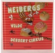 Heibergs vilde dessert cirkus af Morten Heiberg