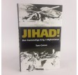 Jihad! Den hemmelige krig i Afghanistanaf Tom Carew