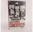 Kitchen confidential - en køkkenchefs bekendelser af Anthony Bourdain