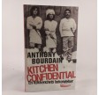 Kitchen confidential - En køkkenchefs bekendelser af Anthony Bourdain
