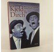 Kjeld & Dirch - Historien om Danmarks største komikerpar af Jesper Gaarskjær