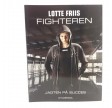 Fighteren af Lotte Friis - Jagten på succes