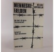 Menneskefælden - Om livet i kz-lejren Theresienstadt Fortalt til Thyra Christensen