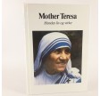 Mother Teresa - hendes liv og virke skrevet af Charlotte Gray