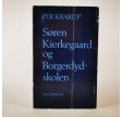 Søren Kierkegaard og Borgerdydskolen af Per Krarup