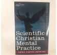 Scientific Christian Mental Practice af Emma Curtis Curtis Hopkins