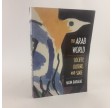 The Arab World: Society, Culture, and State by Halim Barakat