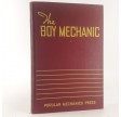 The Boy Mechanic: Book One Popular Mechanics Company- Published by Popular Mechanics Company