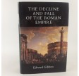 The History of the Decline and Fall of the Roman Empire edited and Annotated, by Edward Gibbon