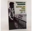 Artikler Fra Paris 1947-52 af Thorkild Hansen