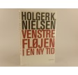 Venstrefløjen i en ny tid af Holger K Nielsen