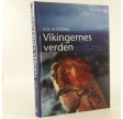 Vikingernes verden af Else Roesdahl